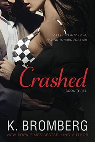 Cover of Crashed by K. Bromberg