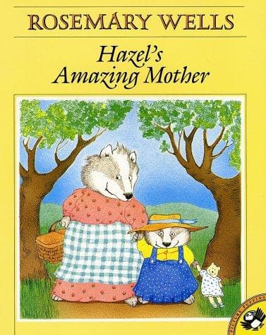 Cover of Hazel's Amazing Mother by Rosemary Wells