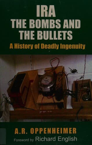 Cover of IRA, the bombs and the bullets by A. R. Oppenheimer