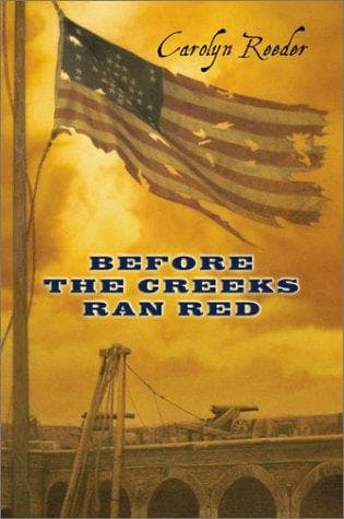 Cover of Before the creeks ran red by Carolyn Reeder