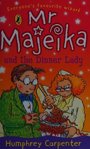 Cover of Mr Majeika and the dinner lady by Humphrey Carpenter