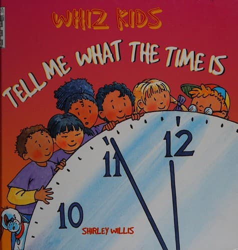 Cover of Tell Me What The Time Is by Shirley Willis
