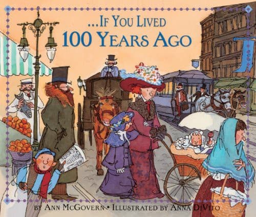 Cover of If You Lived 100 Years Ago by Ann McGovern