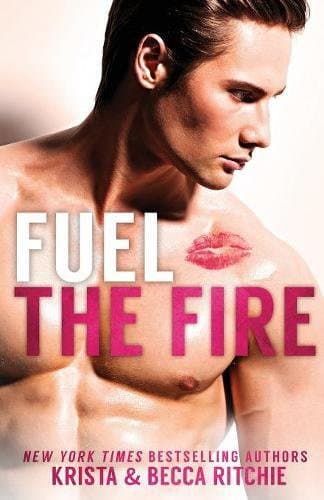 Cover of Fuel the Fire by Krista Ritchie
