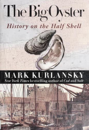 Cover of Big Oyster New York in the World by Mark Kurlansky