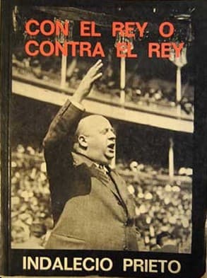 Cover of Con el rey o contra el rey by Indalecio Prieto