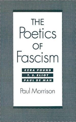 Cover of The poetics of fascism by Morrison, Paul