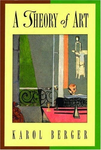 Cover of A theory of art by Karol Berger