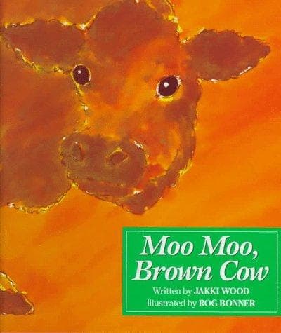 Cover of Moo moo, brown cow by Jakki Wood