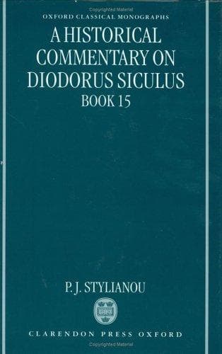 Cover of A historical commentary on Diodorus Siculus, Book 15 by P. J. Stylianou
