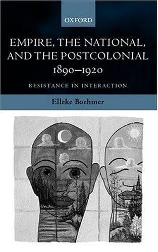 Cover of Empire, the national, and the postcolonial, 1890-1920 by Elleke Boehmer