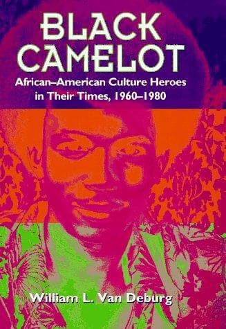 Cover of Black Camelot by William L. Van Deburg