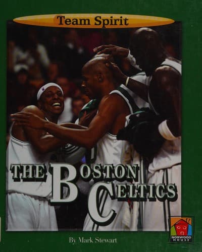 Cover of The Boston Celtics by Mark Stewart
