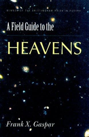 Cover of A field guide to the heavens by Frank Gaspar