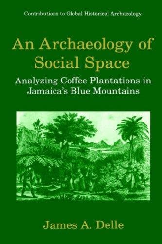 Cover of An archaeology of social space by James A. Delle