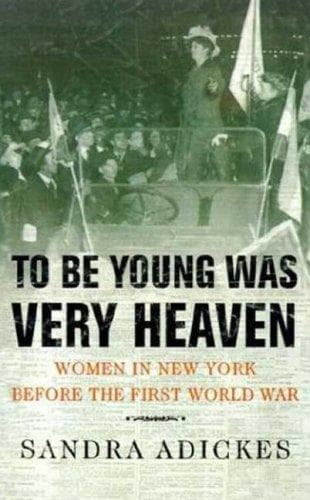 Cover of To be young was very heaven by Sandra Adickes