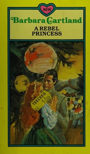 Cover of A Rebel Princess by Barbara Cartland