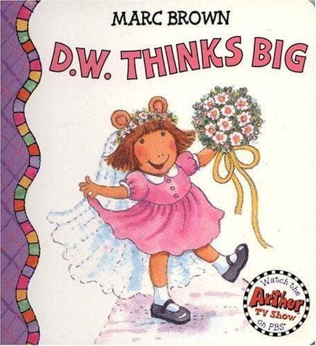 Cover of D.W. Thinks Big (D. W. Series) by Marc Brown