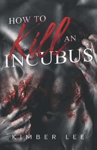 Cover of How to Kill an Incubus by Kimber Lee