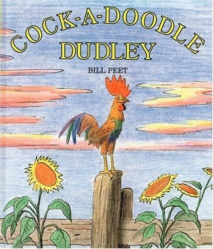 Cover of Cock-A-Doodle Dudley by Bill Peet