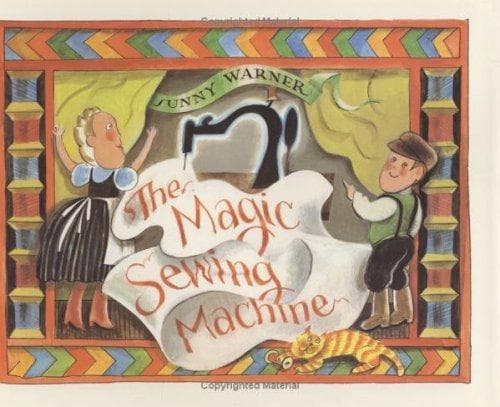 Cover of The magic sewing machine by Sunny Warner