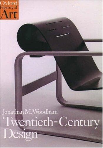 Cover of Twentieth century design by Jonathan M. Woodham