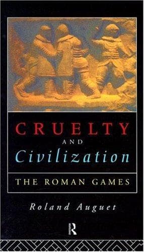 Cover of Cruelty and civilization by Roland Auguet