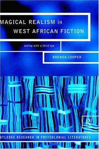 Cover of Magical realism in West African fiction by Brenda Cooper