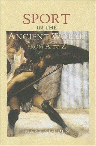 Cover of Sport in the ancient world from A to Z by Mark Golden