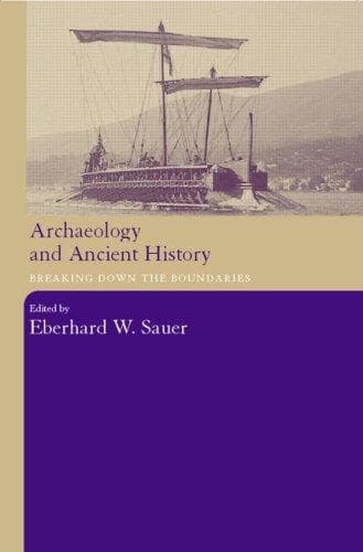Cover of Archaeology and Ancient History by Eberhard Sauer