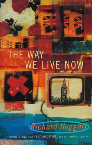 Cover of The way we live now by Richard Hoggart