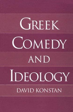 Cover of Greek comedy and ideology by David Konstan