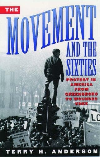 Cover of The movement and the sixties by Terry H. Anderson