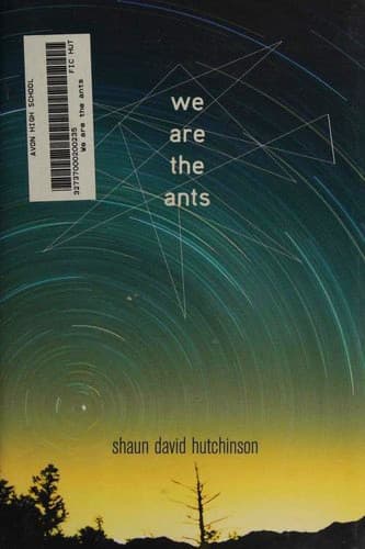 Cover of We Are the Ants by Shaun David Hutchinson