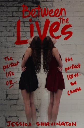 Cover of Between the Lives by Jessica Shirvington
