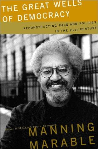 Cover of The great wells of democracy by Manning Marable