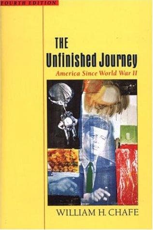 Cover of The unfinished journey by William Henry Chafe