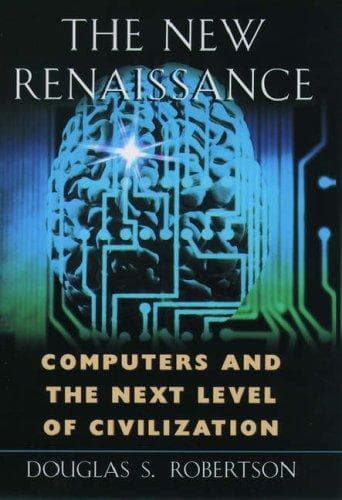 Cover of The new renaissance by Douglas S. Robertson