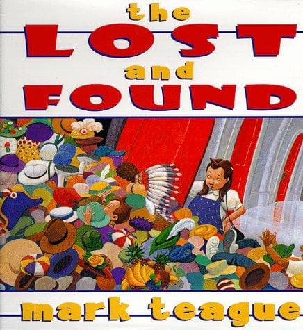 Cover of The Lost and found by Mark Teague