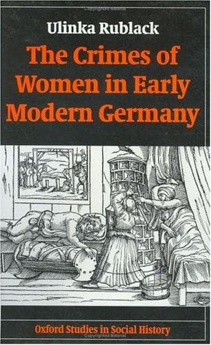 Cover of The crimes of women in early modern Germany by Ulinka Rublack