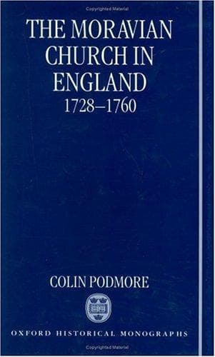 Cover of The Moravian Church in England, 1728-1760 by Colin Podmore
