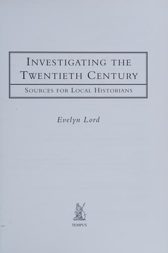 Cover of Investigating the Twentieth Century by Evelyn Lord