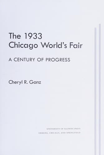 Cover of The 1933 Chicago World's Fair by Cheryl Ganz