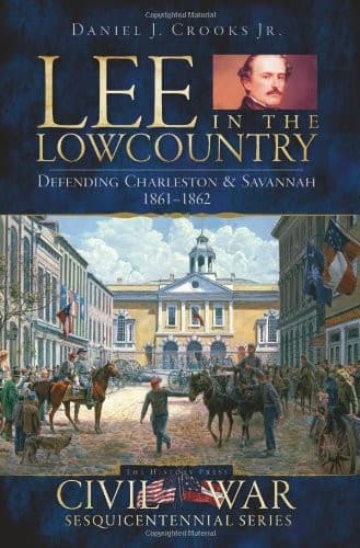Cover of Lee in the lowcountry by Daniel J. Crooks
