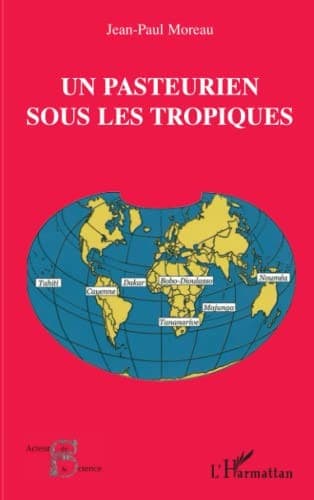 Cover of Un pasteurien sous les tropiques by Jean-Paul Moreau