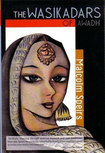 Cover of The Wasikadars of Awadh by Malcolm Speirs