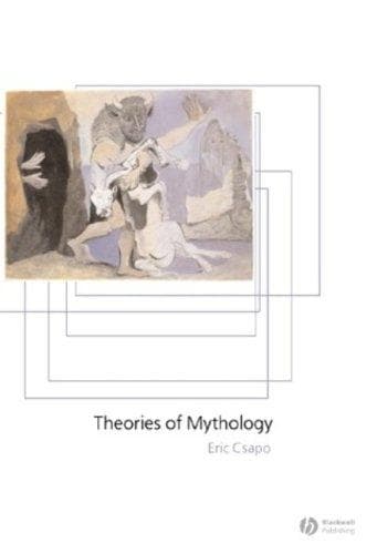 Cover of Theories of Mythology (Ancient Cultures) by Eric Csapo