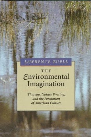 Cover of The environmental imagination by Lawrence Buell