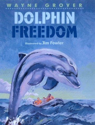 Cover of Dolphin freedom by Wayne Grover