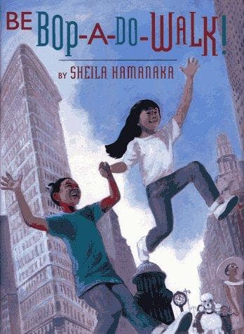 Cover of Be Bop-A-Do-Walk! by Sheila Hamanaka